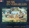 LP - Marais / d'Anglebert / Forqueray - Kuijken, Leonhardt - Musik In Versailles - Gatefold