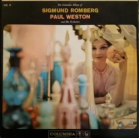 Sigmund Romberg - The Columbia Album Of Sigmund Romberg