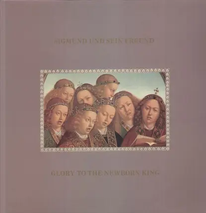 Sigmund Und Sein Freund - Glory To The Newborn King