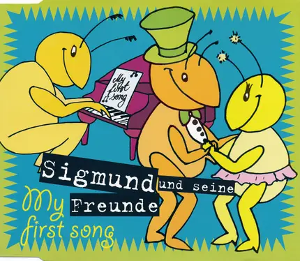 Sigmund Und Seine Freunde - My First Song