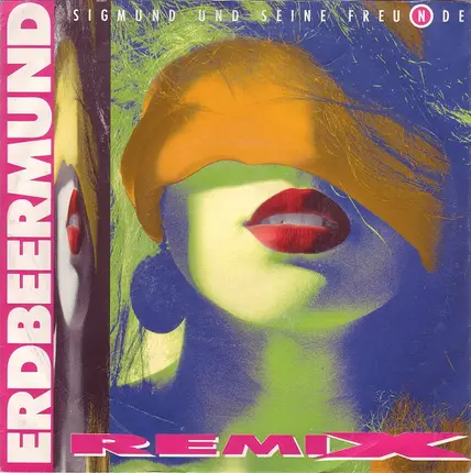 Sigmund Und Seine Freunde - Erdbeermund (Remix)