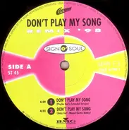 Sign O' Soul - Don't Play My Song (Remix '98)