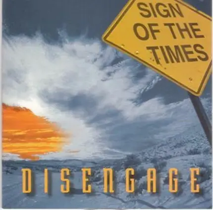 Sign Of The Times - Disengage