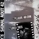 12inch Vinyl Single - Signal Aout 42 - Pleasure And Crime / Lovely Trees