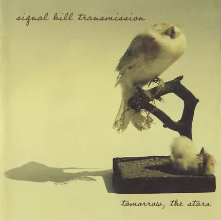 Signal Hill Transmission - Tomorrow, The Stars