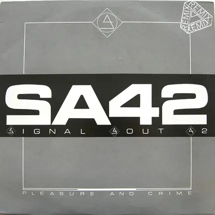 Signal Aout 42 - Pleasure And Crime (Remix)