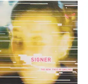 Signer - The New Face of Smiling
