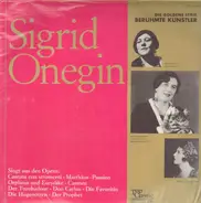 Sigrid Onegin - Singt aus den Opern Carmen, Don Carlos, etc.