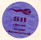Sil - What U Need