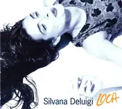 Silvana Deluigi - Loca
