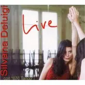 Silvana Deluigi - Live