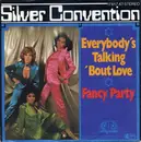 7inch Vinyl Single - Silver Convention - Everybody's Talking 'Bout Love / Fancy Party