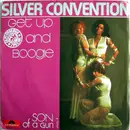 7inch Vinyl Single - Silver Convention - Get Up And Boogie / Son Of A Gun