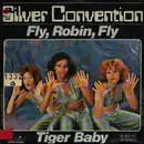 7inch Vinyl Single - Silver Convention - Fly, Robin, Fly / Tiger Baby