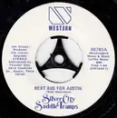7inch Vinyl Single - Silver City Saddle Tramps - Next Bus For Austin