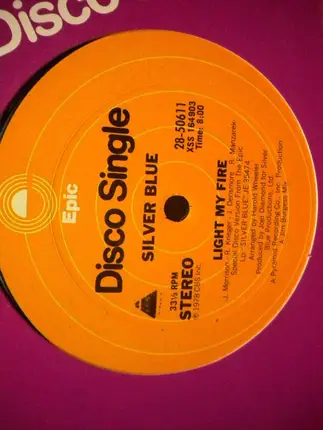 Silver Blue - Light My Fire / So Rare