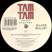 Silver Bullet - 20 Seconds To Comply (Strychnine Remix)