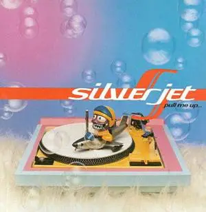 Silver Jet - Pull Me Up, Drag Me Down
