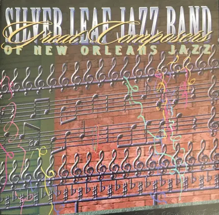 Silver Leaf Jazz Band - Great Composers of New Orleans Jazz