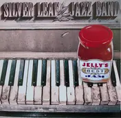 Silver Leaf Jazz Band - Jelly's Best Jam