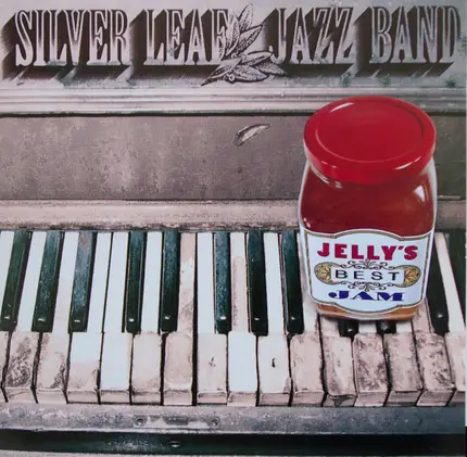 Silver Leaf Jazz Band - Jelly's Best Jam