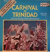 Silver Stars Steel Orchestra - Carnival In Trinidad Vol. 5