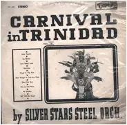 Silver Stars Steel Orchestra - Carnival In Trinidad Vol. IV