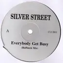 12inch Vinyl Single - Silver Street - Everybody Get Busy