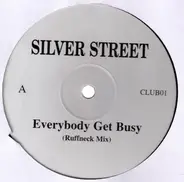 Silver Street - Everybody Get Busy