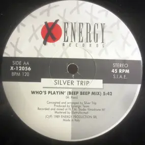 Silver Trip - Who's Playin' / Give Me A Beat