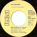 7inch Vinyl Single - Silverado - (We Can) Fly Away