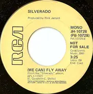 Silverado - (We Can) Fly Away