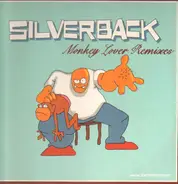 Silverback - Monkey lover remixes