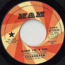 7inch Vinyl Single - Silverback - When I'm A Kid