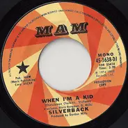 Silverback - When I'm A Kid