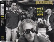 Silverchair - Miss You Love