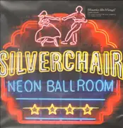 LP - Silverchair - Neon Ballroom - 180 GRAMS AUDIOPHILE PRESSING / GATEFOLD SLEEVE