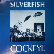 Silverfish - Cockeye