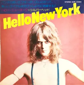Silverhead - Hello New York