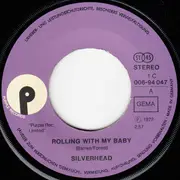 7inch Vinyl Single - Silverhead - Rolling With My Baby