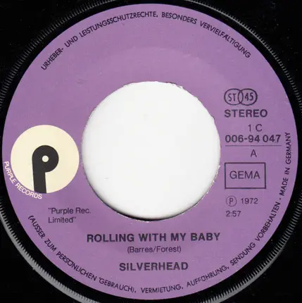 Silverhead - Rolling With My Baby