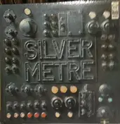 Silver Metre - Silver Metre