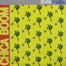12'' - Silver Pozzoli - Chica Boom