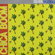 Silver Pozzoli - Chica Boom