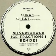 Silvershower - Ice Fractions 1 Remixes