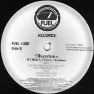 Silverstone - If I Had A Choice (Remixes)