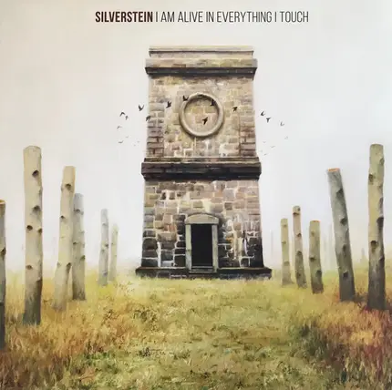Silverstein - I Am Alive in Everything I Touch