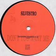 12'' - Silvestro - Don't You Want Me
