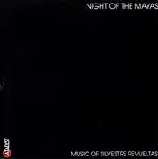 CD - Silvestre Revueltas - The Night Of The Mayas