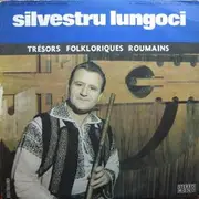 LP - Silvestru Lungoci - Un Virtuose Des Flûtes Roumaines = A Virtuoso Of The Romanian Flutes - White Labels